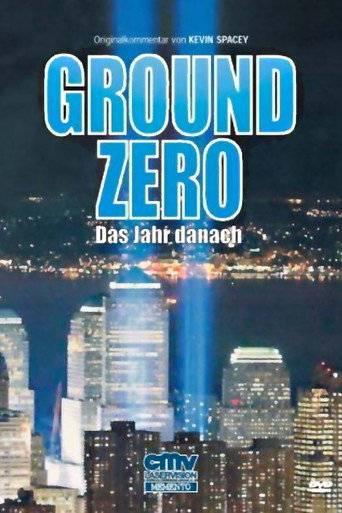 Movie poster for America Rebuilds: A Year at Ground Zero (2002)