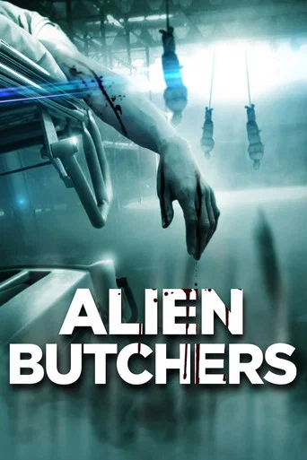 Movie poster for Alien Butchers (2022)