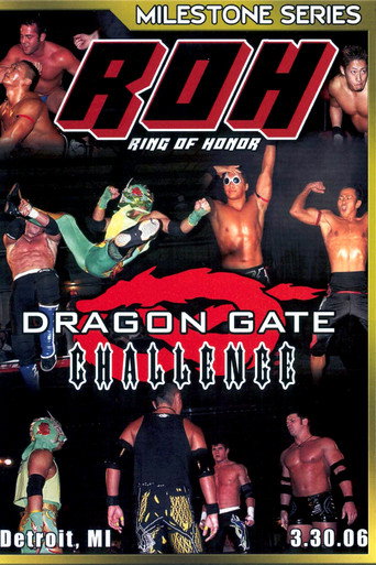 Movie poster for ROH: Dragon Gate Challenge (2006)