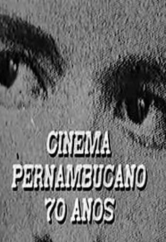 Movie poster for Cinema Pernambucano - 70 anos (1989)