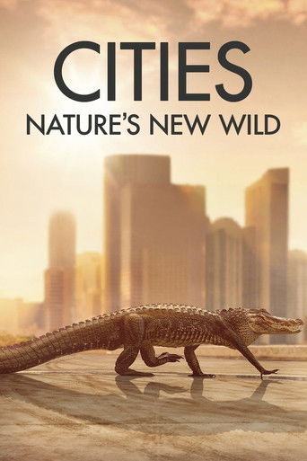 Cities: Nature's New Wild poster