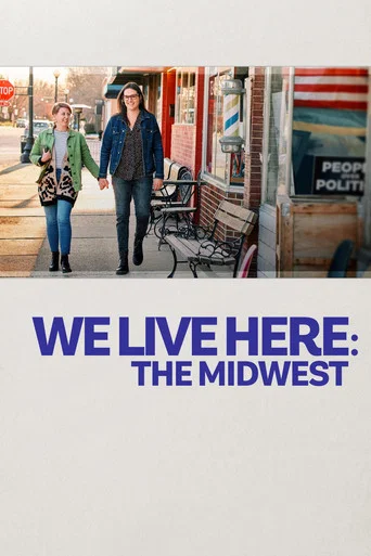Movie poster for We Live Here: The Midwest (2023)