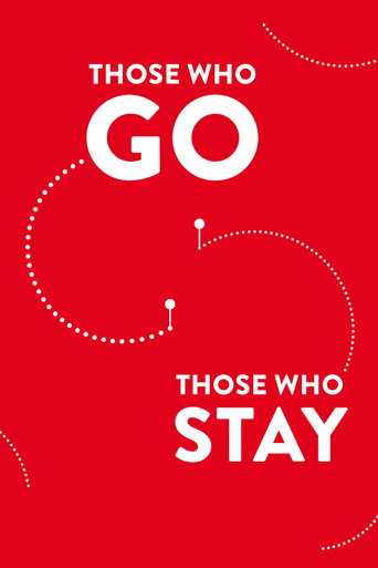 Movie poster for Those Who Go Those Who Stay (2013)
