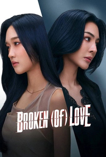 Series poster for BROKEN (Of) LOVE (2026)