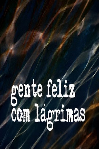 Gente Feliz com Lágrimas poster
