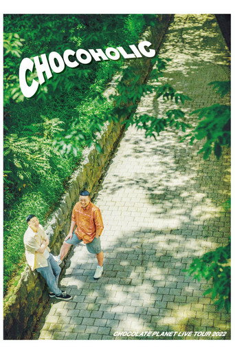 チョコレートプラネット LIVE TOUR 2022「CHOCOHOLIC」 poster