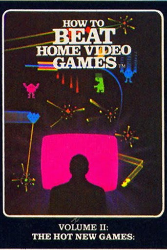 Movie poster for How To Beat Home Video Games Vol. 2: The Hot New Games (1982)