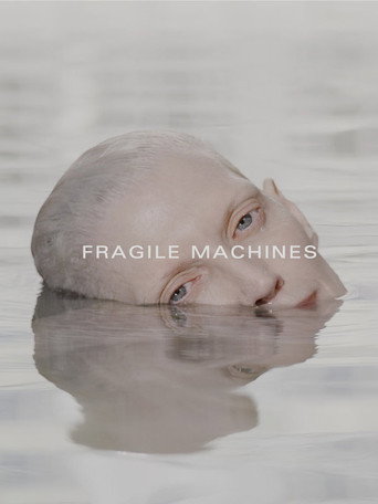 Movie poster for Fragile Machines (2019)