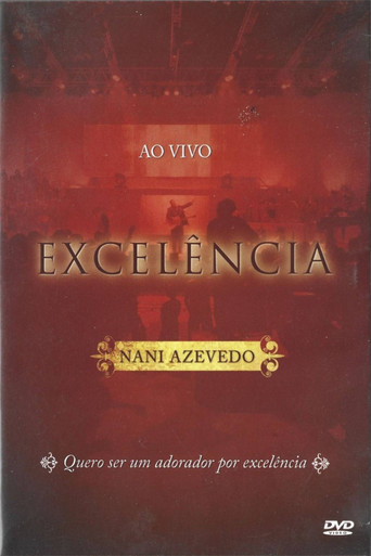 Movie poster for Nani Azevedo - Excelência (Ao Vivo) (2008)