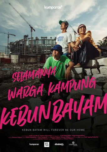 Movie poster for Selamanya Warga Kampung Kebun Bayam (2021)