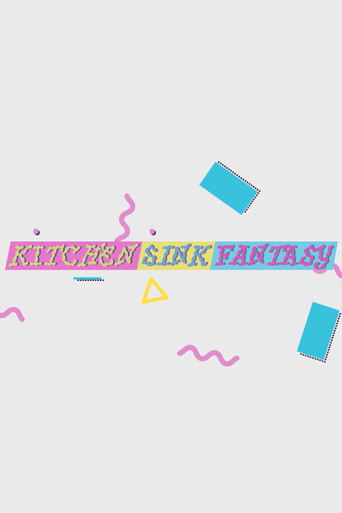 Movie poster for Kitchen Sink Fantasy (2023)