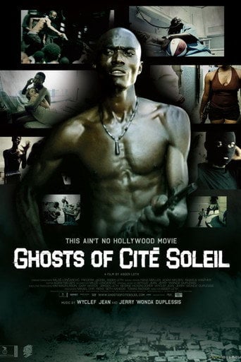Movie poster for Ghosts of Cité Soleil (2006)