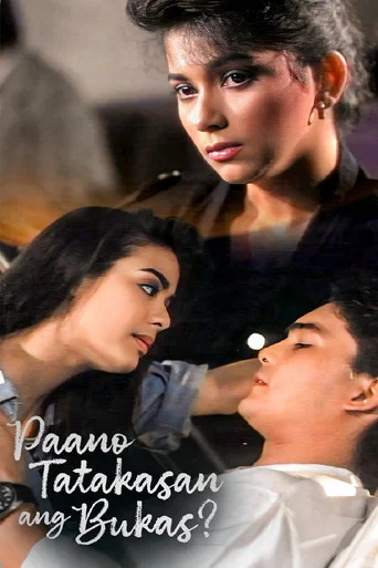 Movie poster for Paano Tatakasan ang Bukas? (1988)