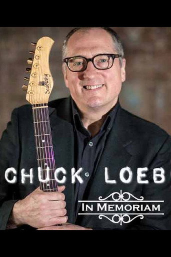 Movie poster for Chuck Loeb: In Memoriam (2014)