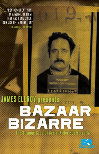 Movie poster for Bazaar Bizarre: The Strange Case of Serial Killer Bob Berdella (2004)
