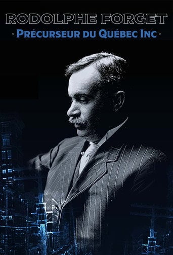 Movie poster for Rodolphe Forget, précurseur du Québec inc. (2022)