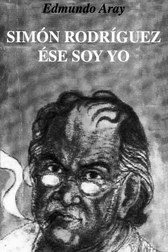 Movie poster for Simón Rodríguez, ese soy yo (2010)