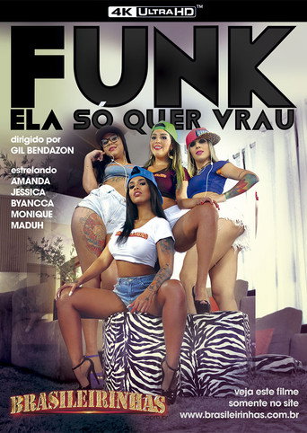 Movie poster for Funk - Ela Só Quer Vrau (2018)