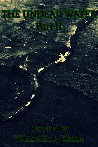 Movie poster for The Undead Water - Part II (2025)