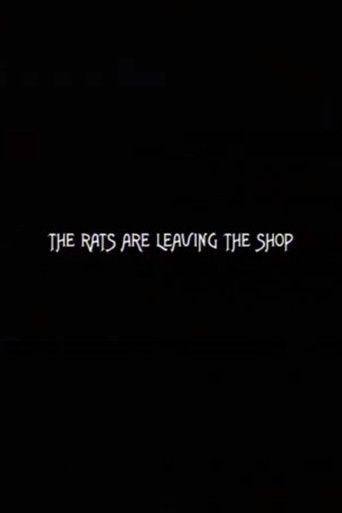 Movie poster for The Rats Are Leaving the Shop (2005)