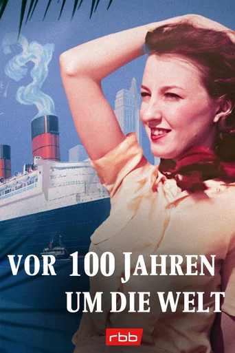 Series poster for Around the world 100 years ago (2024)