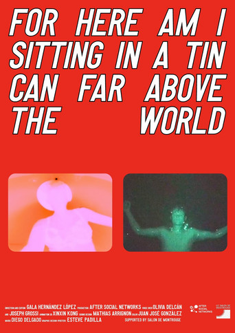 For Here Am I Sitting in a Tin Can Far Above the World poster