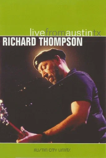 Movie poster for Richard Thompson: Live from Austin, TX (2005)