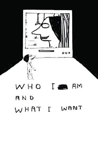 Movie poster for Who I Am and What I Want (2005)