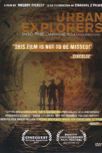 Movie poster for Urban Explorers: Into the Darkness (2007)