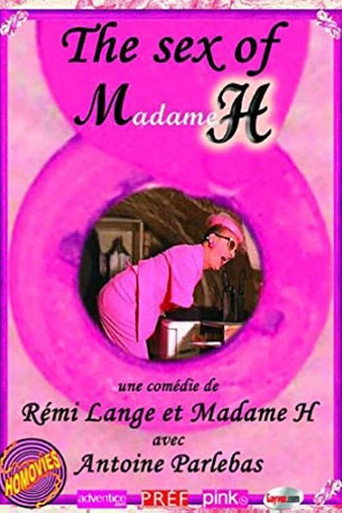 Movie poster for The Sex of Madame H (2005)