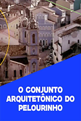 Movie poster for O Conjunto Arquitetônico do Pelourinho (1974)