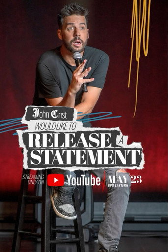 Movie poster for John Crist: Would Like to Release a Statement (2023)