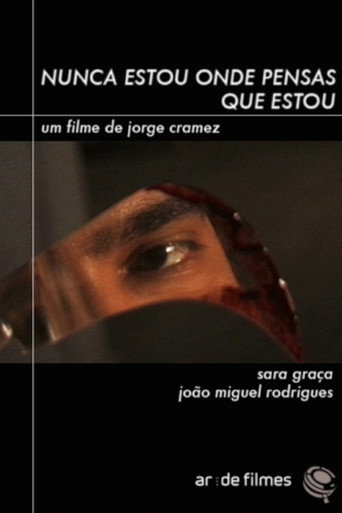 Movie poster for I'm Never Where You Expect Me to Be (2005)