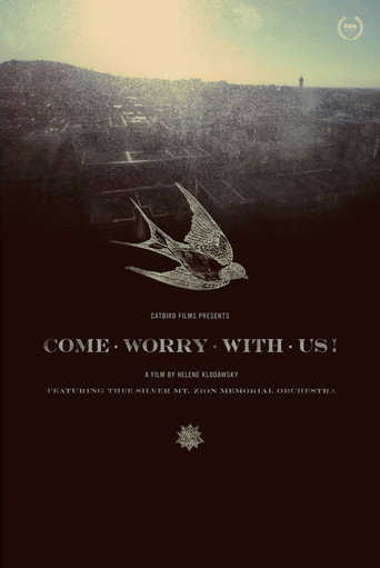 Movie poster for Come Worry with Us! (2013)