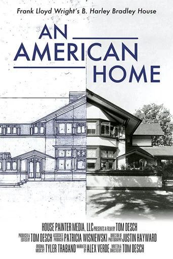 Movie poster for An American Home: Frank Lloyd Wright's B. Harley Bradley House (2017)