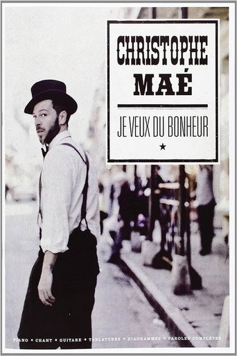 Movie poster for Christophe Maé - Je veux du bonheur (2013)