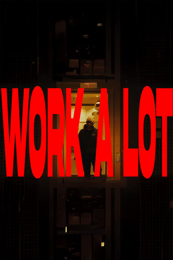 Movie poster for Work A Lot (2025)