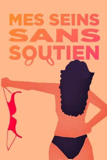 Movie poster for Mes seins sans soutien (2022)