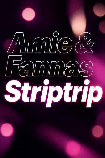 Movie poster for Amie & Fannas Striptrip (2019)