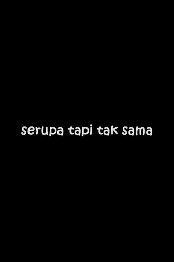 Movie poster for Serupa Tapi Tak Sama
