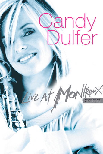 Movie poster for Candy Dulfer - Live At Montreux (2002)