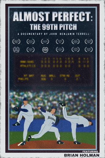 Movie poster for Almost Perfect: The 99th Pitch (2024)