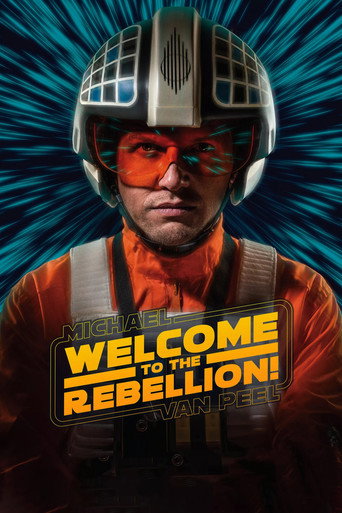 Movie poster for Michael Van Peel: Welcome to the Rebellion! (2021)