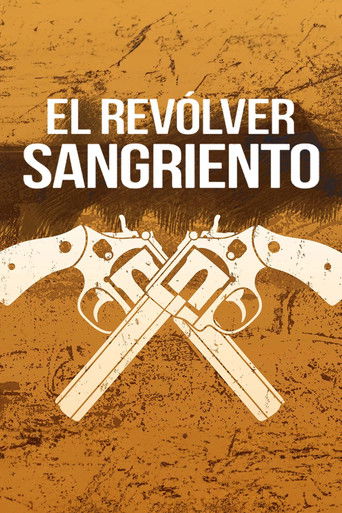 El revólver sangriento poster