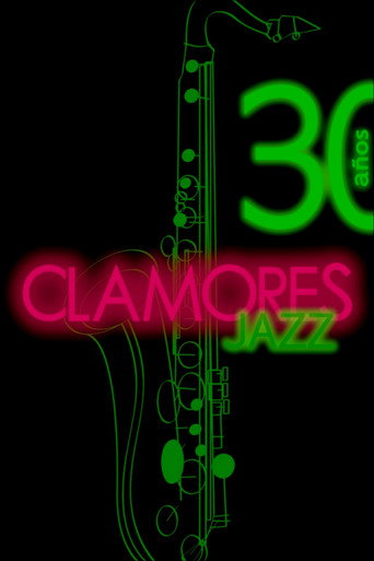 Movie poster for Clamores Jazz: treinta años de música (2014)