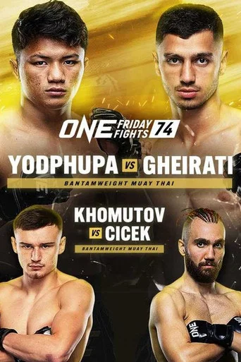 Movie poster for ONE Friday Fights 74: Yodphupha vs. Gheirati (2024)