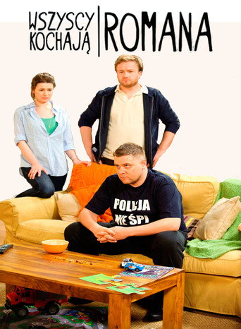 Wszyscy kochają Romana poster