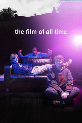 Movie poster for The Film of All Time (2025)