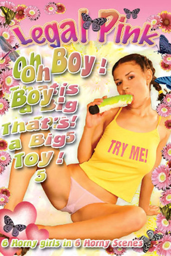 Movie poster for Oh Boy That's a Big Toy 5 (2008)