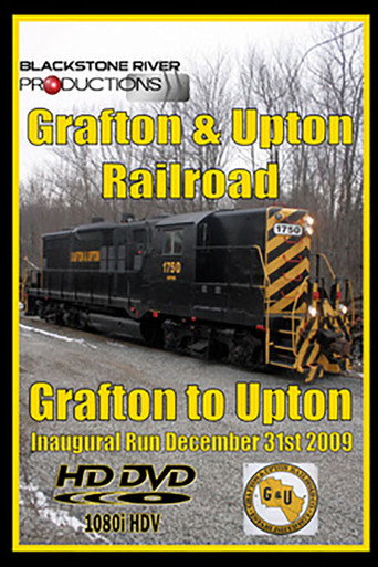 Movie poster for Grafton & Upton Railroad Inaugural Run (2010)